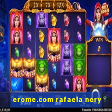 erome.com rafaela nery